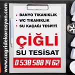 Çiğli Su Tesisatçısı – 0 538 588 14 62